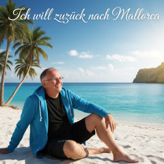 Ich will zurück nach Mallorca