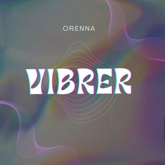 Vibrer - Orenna