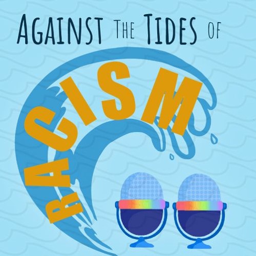 Gina Ko And The Against The Tides Of Racism Podcast