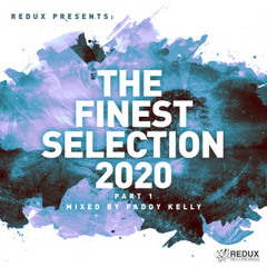 Verschiedene Interpreten – Redux Presents: The Finest Collection 2020 part 1 Mixed by Paddy Kelly