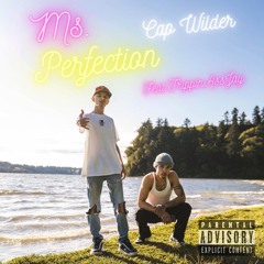 Ms. Perfection (feat. TrippinAssJay)