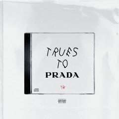 RDPC- TRUES TO PRADA