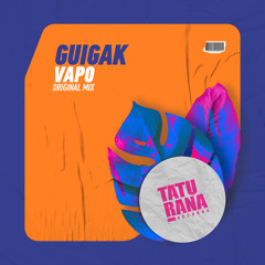 Guigak - Vapo [Taturana Records]