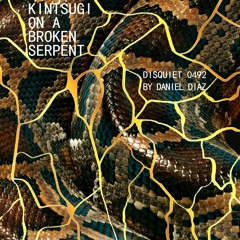 Kintsugi on a broken serpent (disquiet0492)