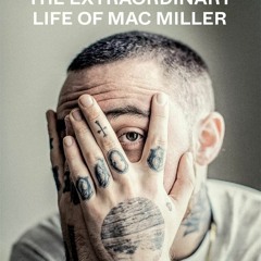 Download Most Dope: The Extraordinary Life of Mac Miller {fulll|online|unlimite)