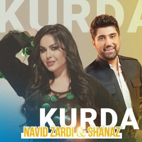 navid zardi..shanaz.. kurda ..ناڤید و شاناز ..کۆردە