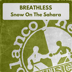 Snow On The Sahara (Mirage Mix)