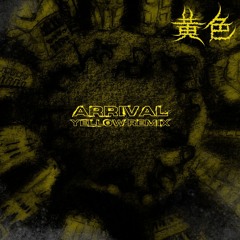INHUMAN - ARRIVAL (YELLOW remix) [Free Download]