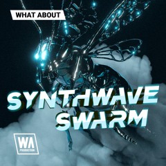 Synthwave FL Studio Templates, Sounds & Serum Prests | Synthwave Swarm