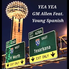 Yea Yea Feat. Young Spanish