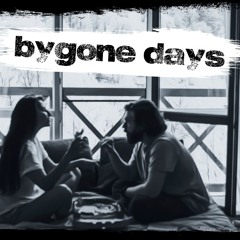 bygone days (prod. by swoonshop)