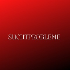 Suchtprobleme (Pastiche/Remix/Mashup)