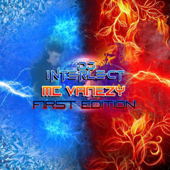Dj Interlect Mc Vanezy First Edition (Solo)
