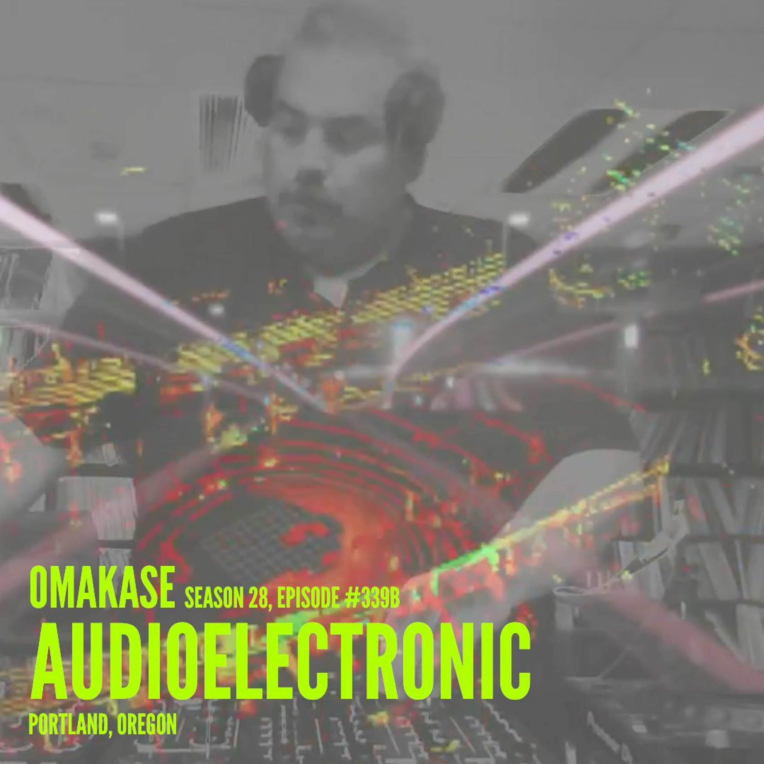 OMAKASE 339b, AUDIOELECTRONIC episode artwork