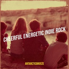 ANtarcticbreeze - Cheerful Energetic Indie Rock