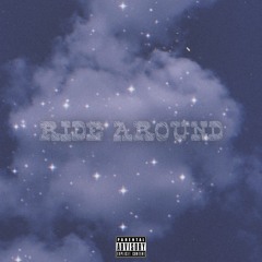 Ride Around ft. AD HUNNIT