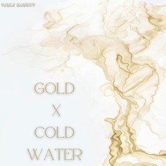 Gold X Cold Water (MSTR) (PABLO Mashup)