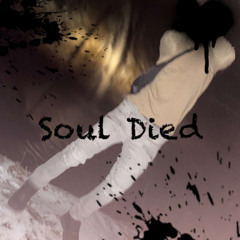 Soul Died