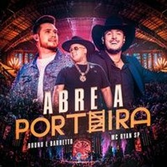 Bruno e Barretto - Abre a Porteira Part. Mc Ryan SP | Outro Patamar
