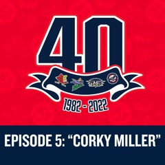 Louisville Bats: Franchise at Forty Episode 5 - Corky Miller