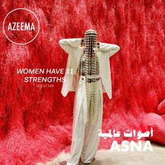 ASNA - WOMEN HAVE 11 STRENGTHS MIX