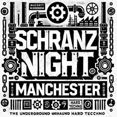 SCHRANZ NIGHT MANCHESTER || Annabel De Melchiori ||  ISTIGATOR
