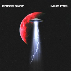 Roger Skot - Mind Ctrl