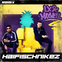 LX & Maxwell Feat. Gzuz - Haifischnikez - DJ CEDRIC REMIX
