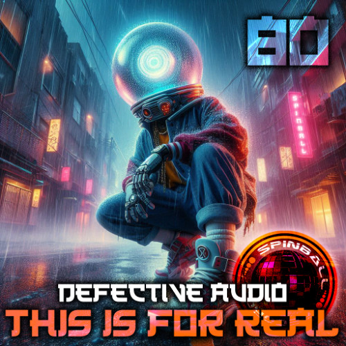 SPINBALL 080 - Defective Audio - This Is For Real (Sample)