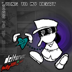 LYING TO MY HEART - [DR: TSSSSSSP]