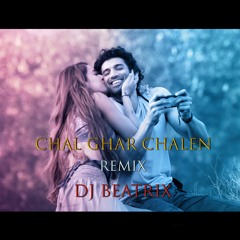 Chal Ghar Chalen - (Remix) | DJ BEATrix | Malang