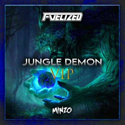 Fuelized & Minzo - Jungle Demon VIP