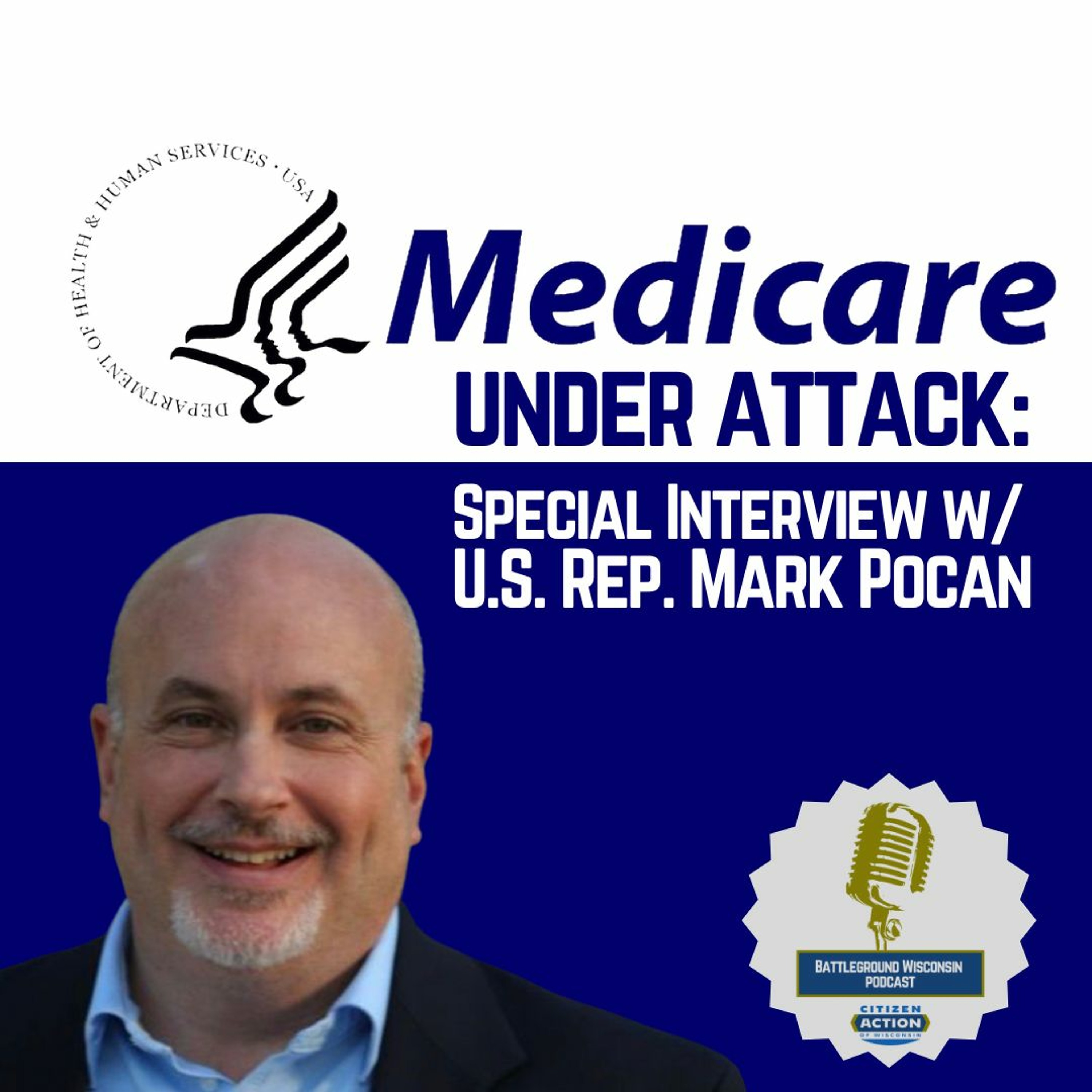 Medicare under attack: Special Interview with U.S. Rep. Mark Pocan