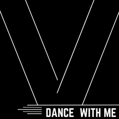 Dance With Me