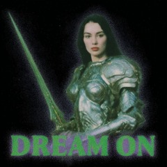 DREAM ON
