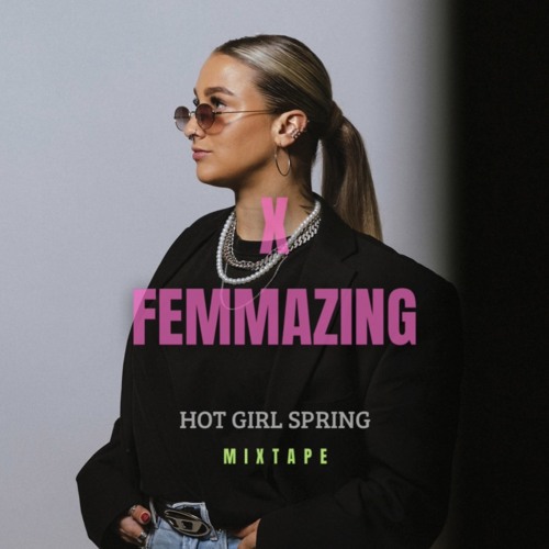 Bodil Coco x Femmazing Hot Girl Spring Mixtape