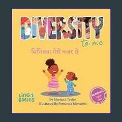 ebook read pdf ❤ Diversity to me / विभिन्नता मेरी नजर से: Bilingual Children's Book English - Hind