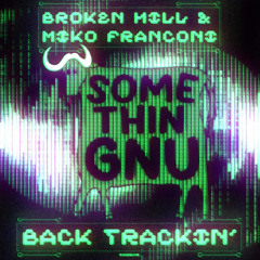 Miko Franconi, Broken Hill - Back Trackin' (Original Mix)