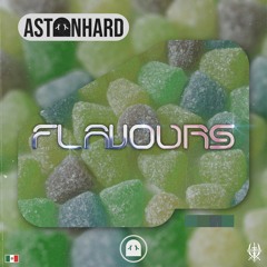 AstonHard - Flavours