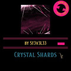 CRYSTAL SHARDS 4 (feat. The Fantom Man)