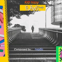 Kid HizzY_flaws prod by SageBiz .mp3