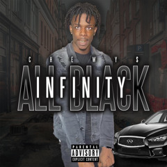 CHEWY$ - All black Infinity