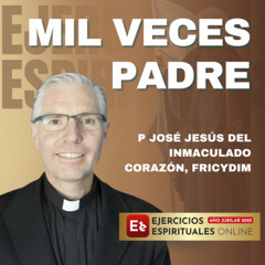 Meditacion El Padrenuestro - P Jose Jesus del Inmaculado Corazon