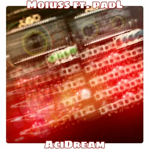 Moiuss x padL - AciDream (170 BPM)