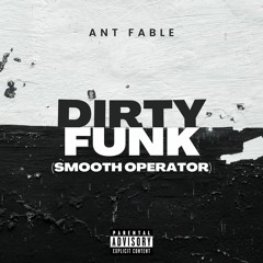 Dirty Funk (Smooth Operator)