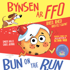 Gwrando ar Bynsen Ar Ffo yn Gymraeg