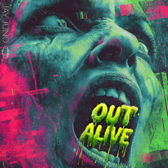 JAY JUNO - Out Alive