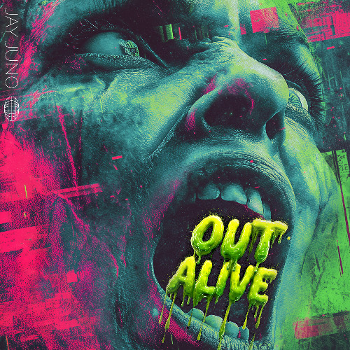 JAY JUNO - Out Alive