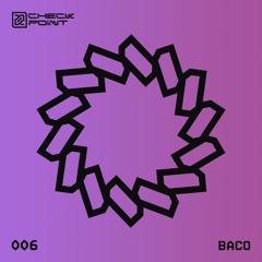 CHECKPOINT 006 - BACO