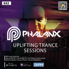 DJ Phalanx - Uplifting Trance Sessions EP. 632 [26 Feb 2023]